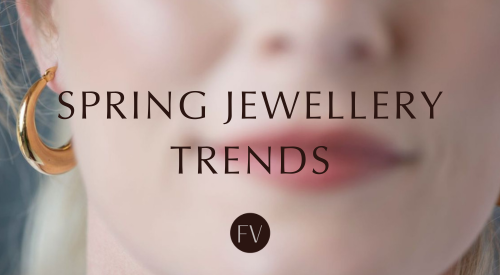 Spring Jewellery Trends